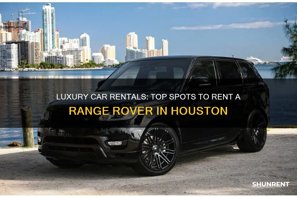 where to rent a range rover in houston