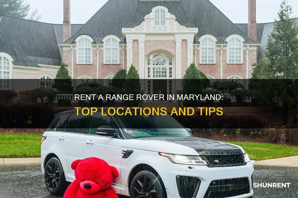 where to rent a range rover in maryland