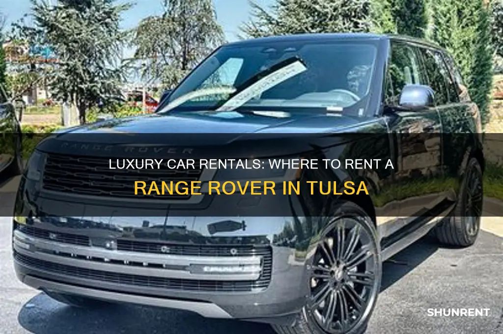 where to rent a range rover in tulsa