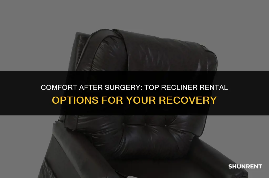 where to rent a recliner after surgery
