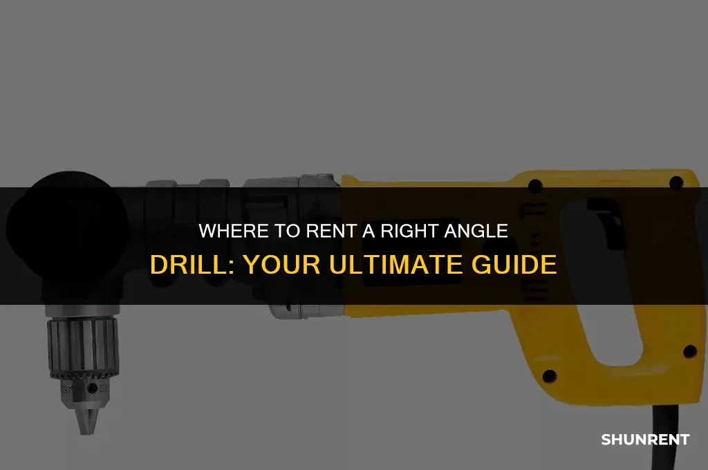 where to rent a right angle drill