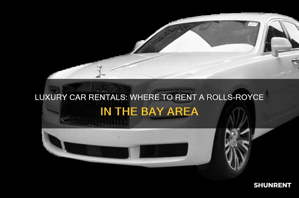 where to rent a rolls royce in bay area