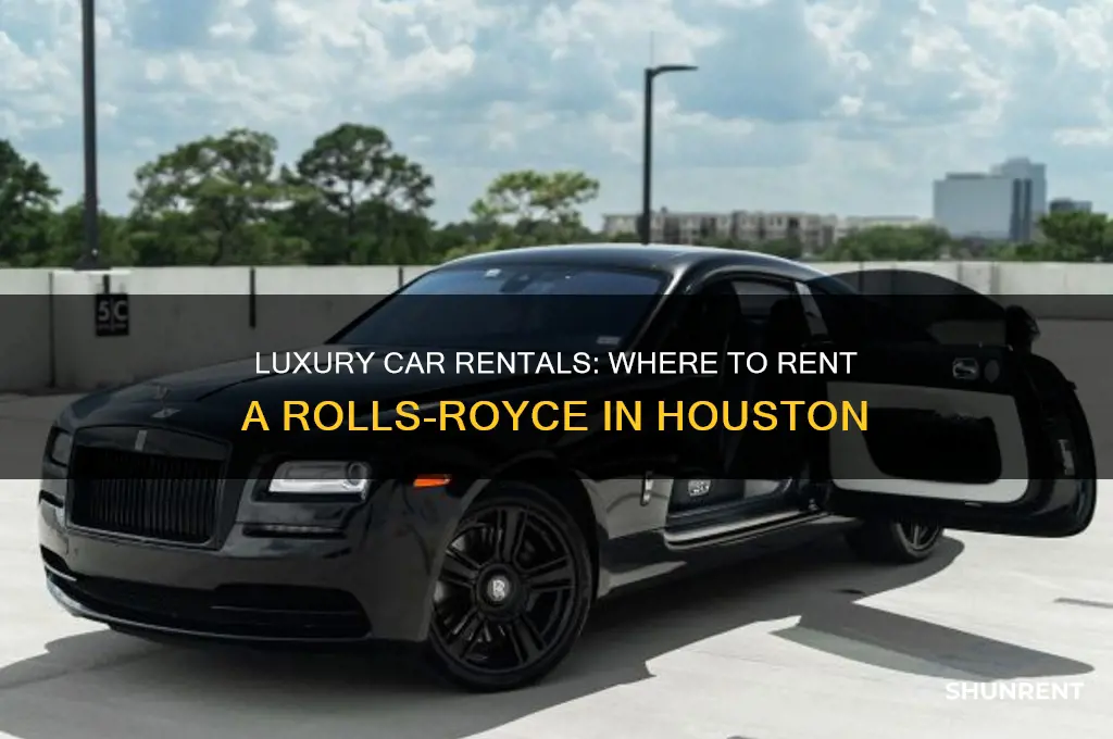 where to rent a rolls royce in houston