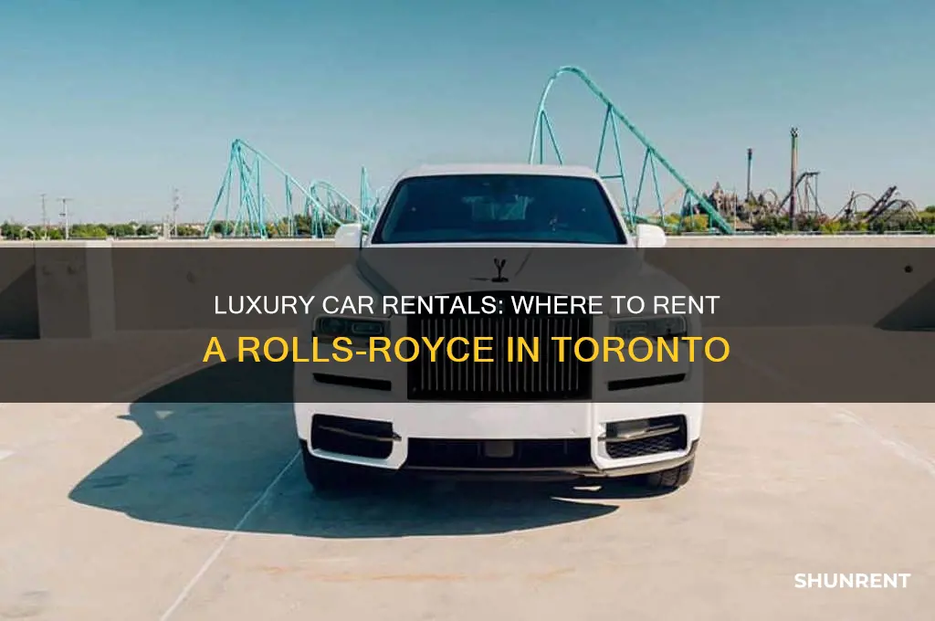 where to rent a rolls royce in toronto