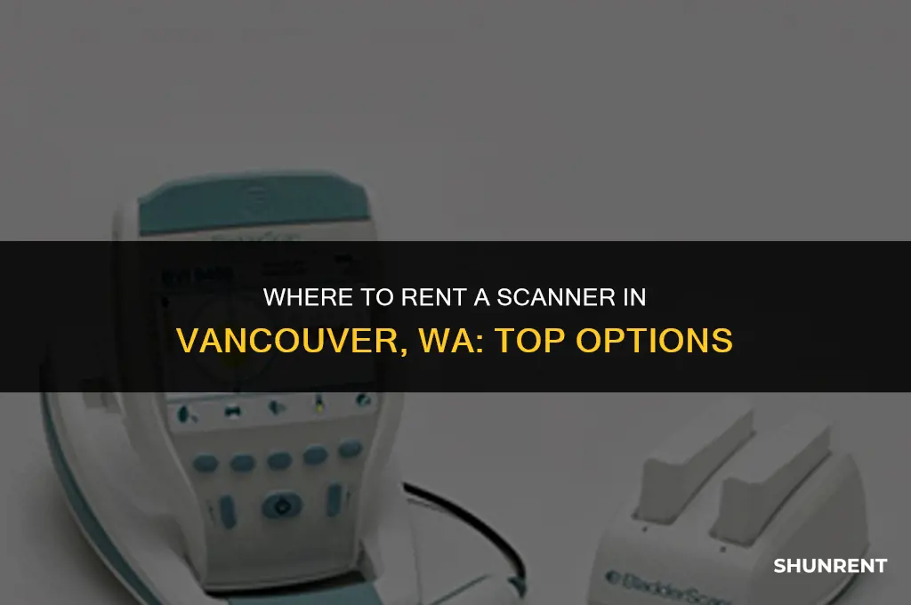 where to rent a scanner vancouver wa