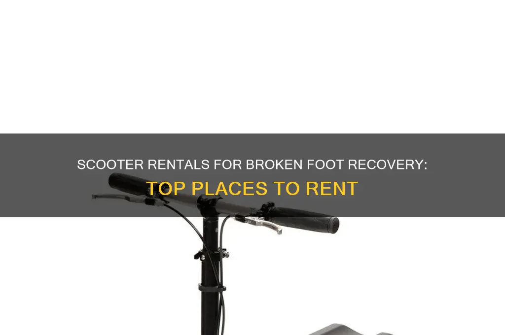 where to rent a scooter for broken foot