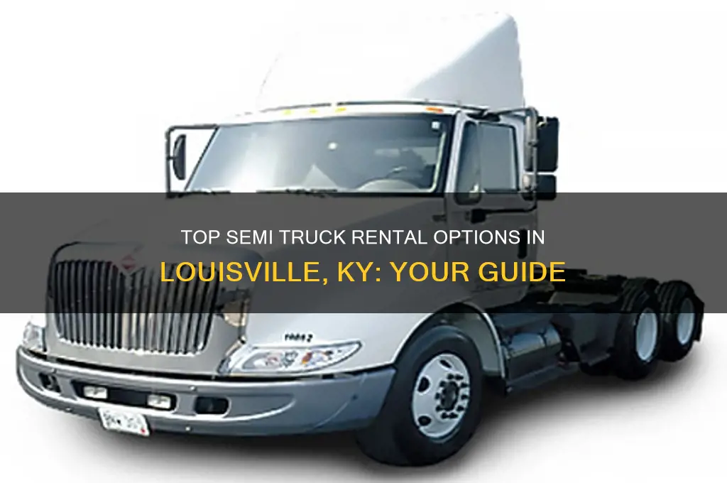 where to rent a semi truck in louisville ky