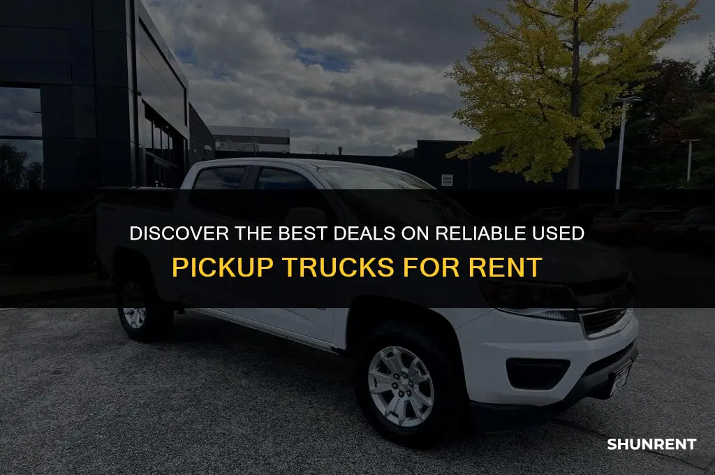 where to rent a shitty pickup truck