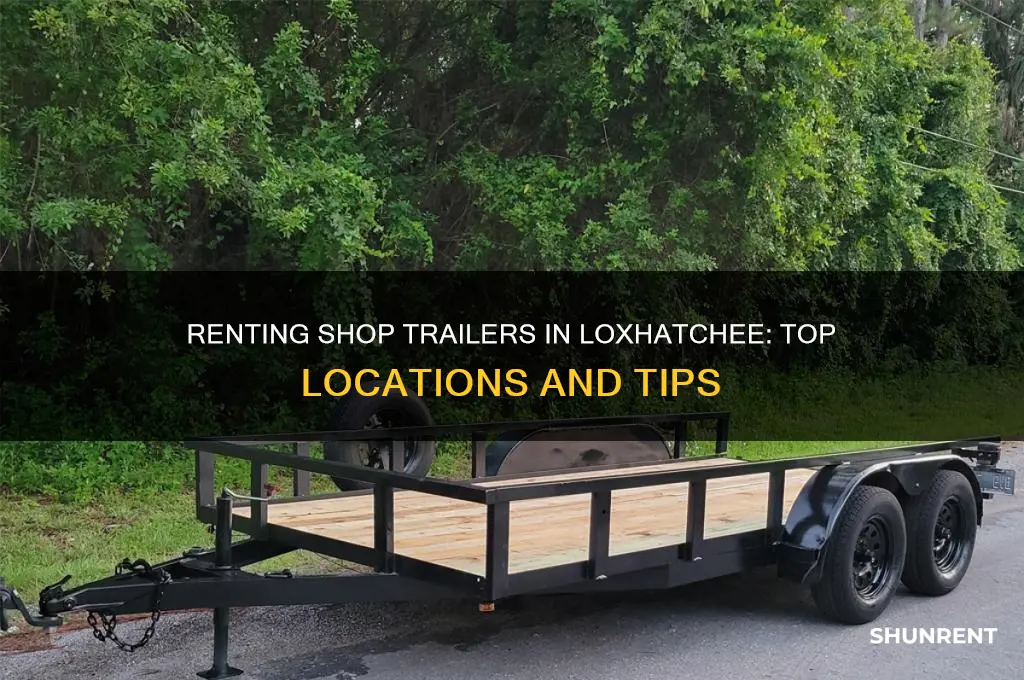 where to rent a shop trailer in loxhatchee florida