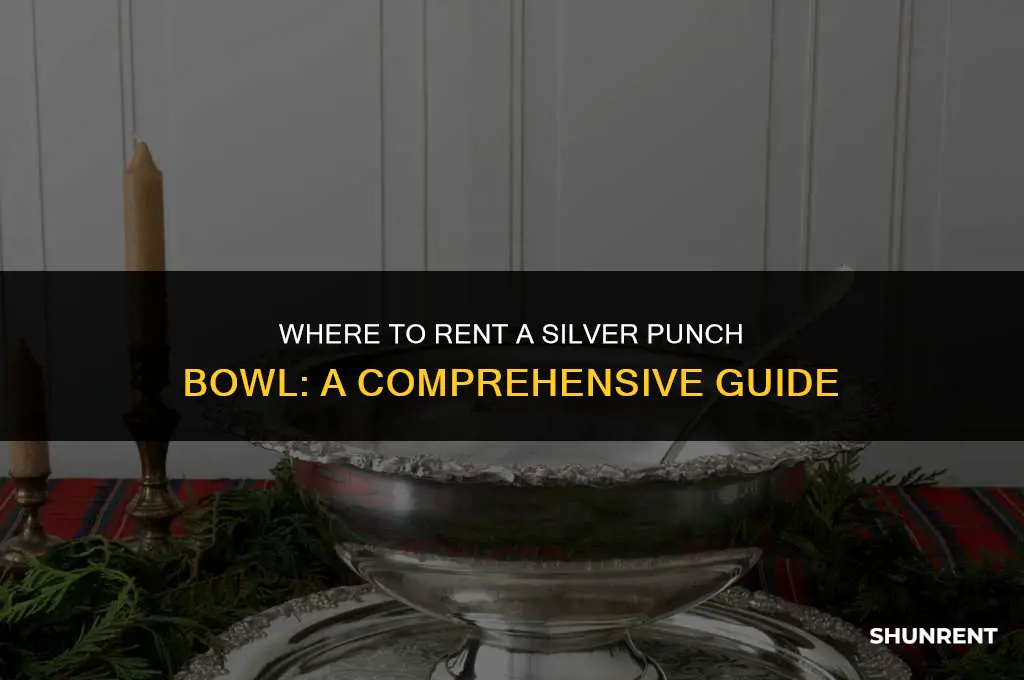 where to rent a silver punch bowl
