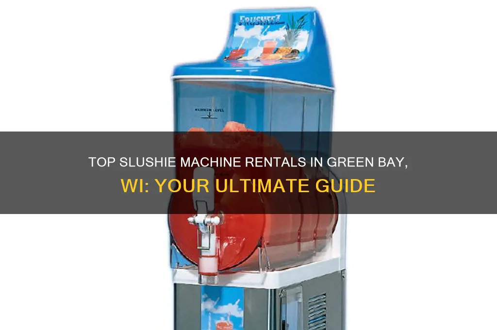 where to rent a slushie machine in green bay wi