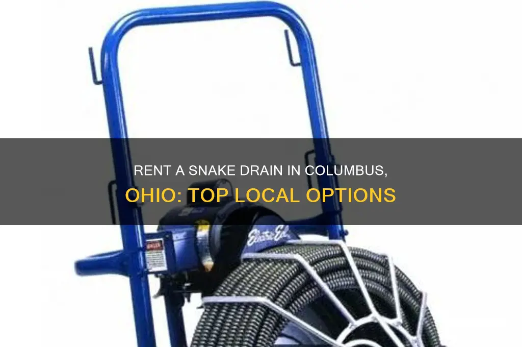 where to rent a snake drain columbus ohio