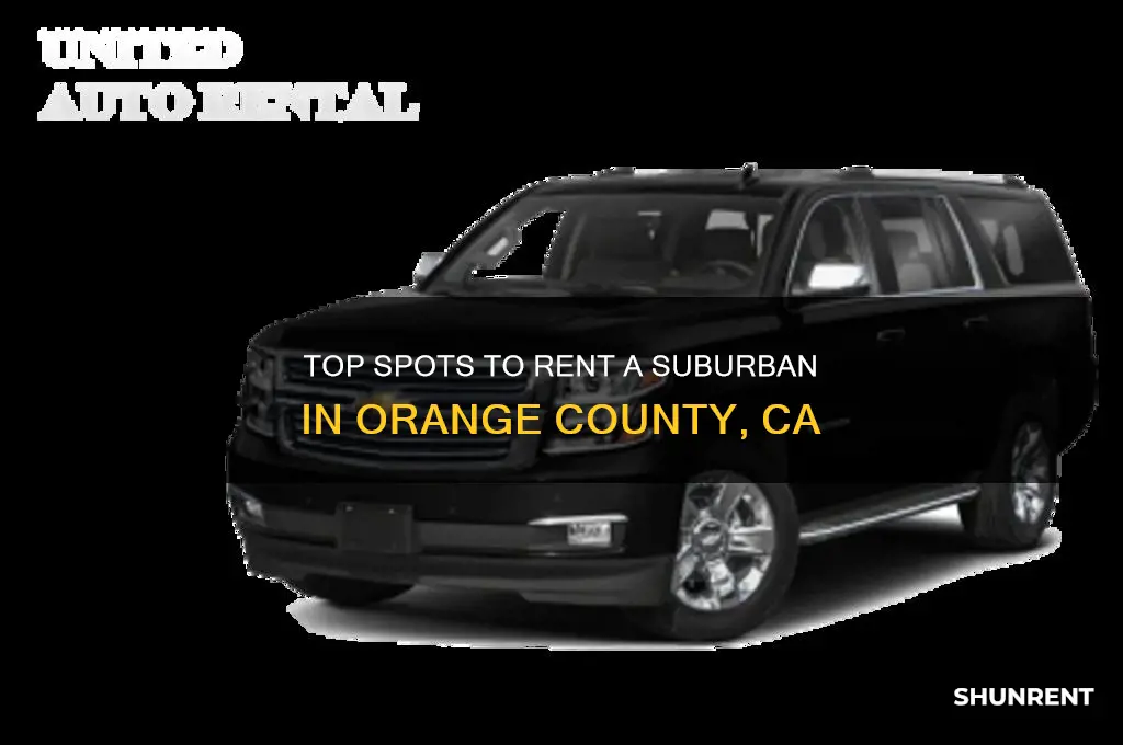 where to rent a suburban in orange county
