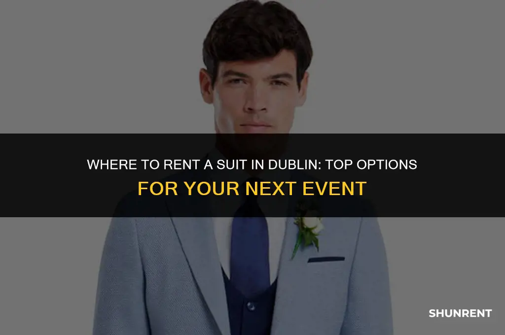 where to rent a suit in dublin