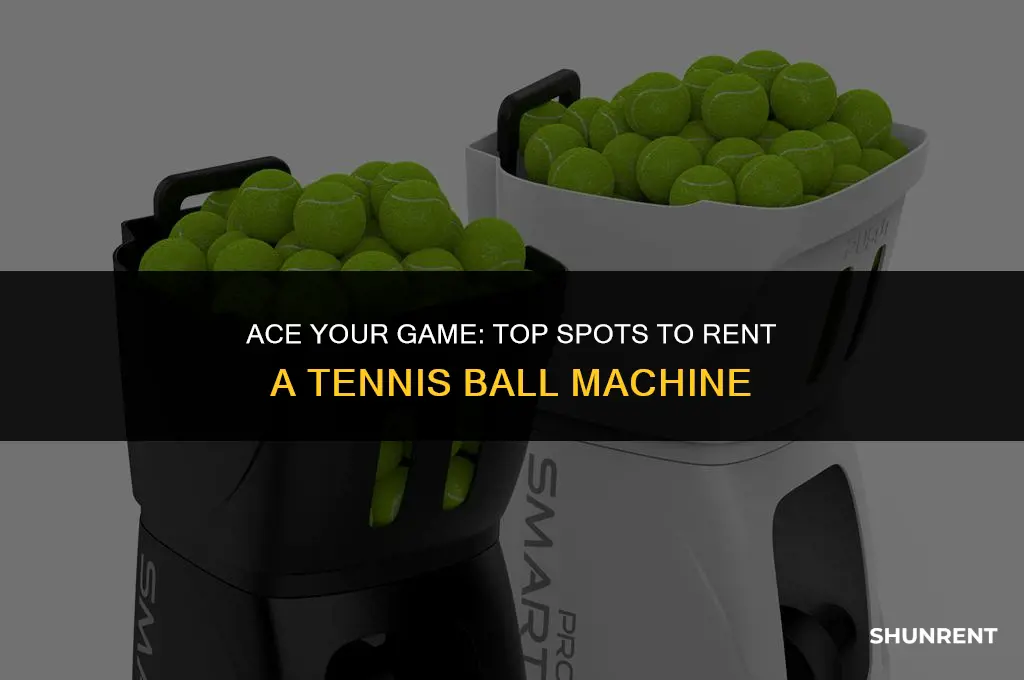 where to rent a tennis ball machine