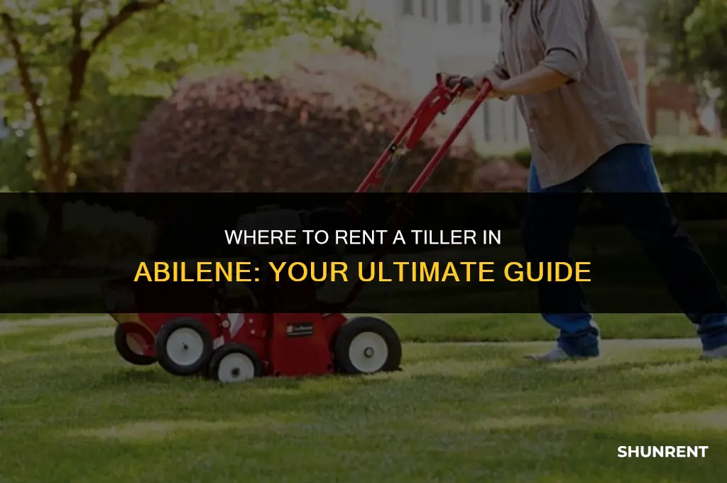 where to rent a tiller in abilene