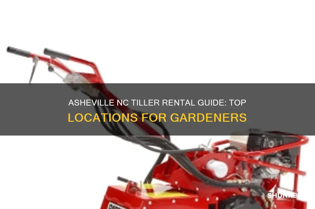where to rent a tiller in asheville nc