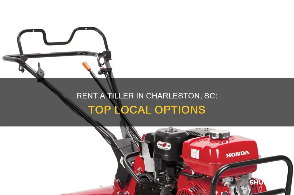 where to rent a tiller in charleston sc
