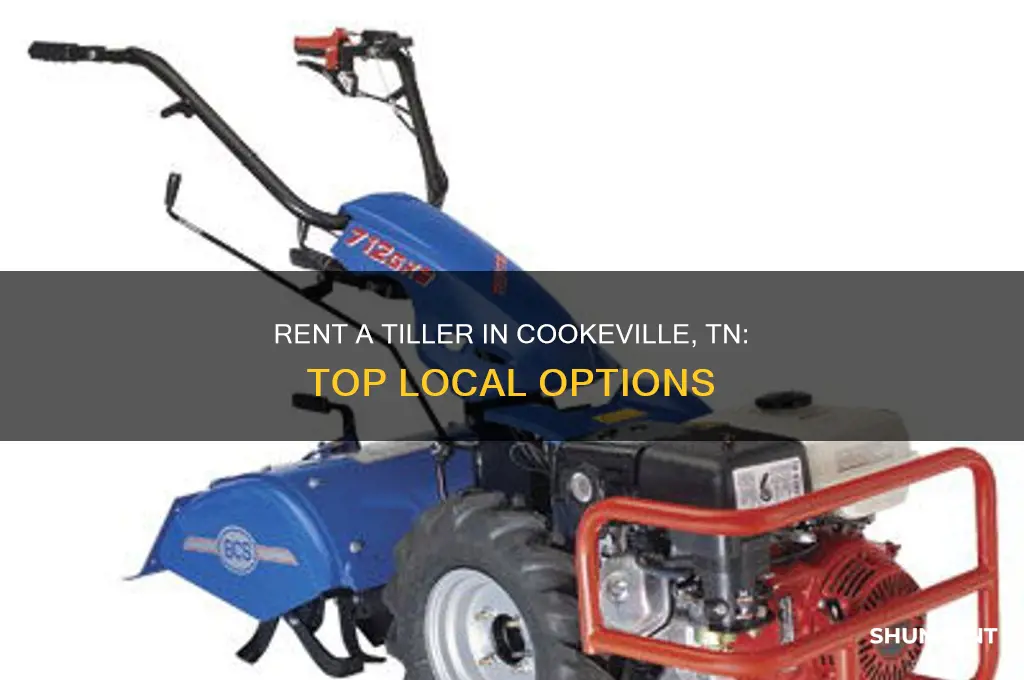 where to rent a tiller in cookeville tn