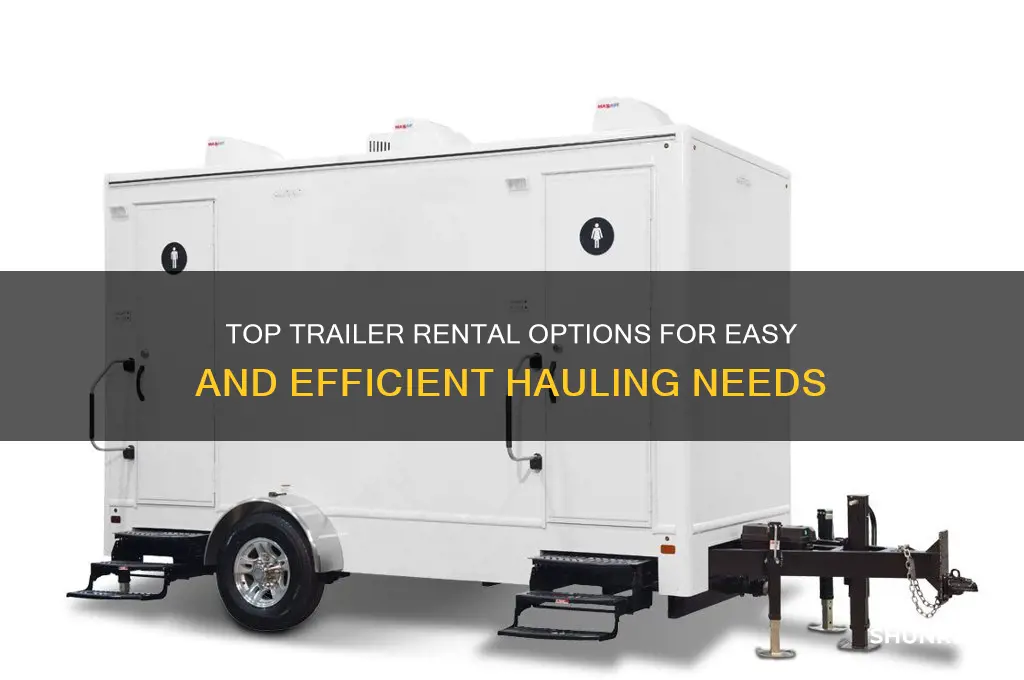 where to rent a trailer for hauling stuff
