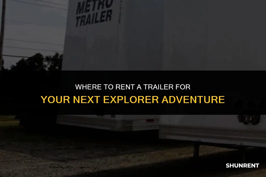 where to rent a trailler for explorer