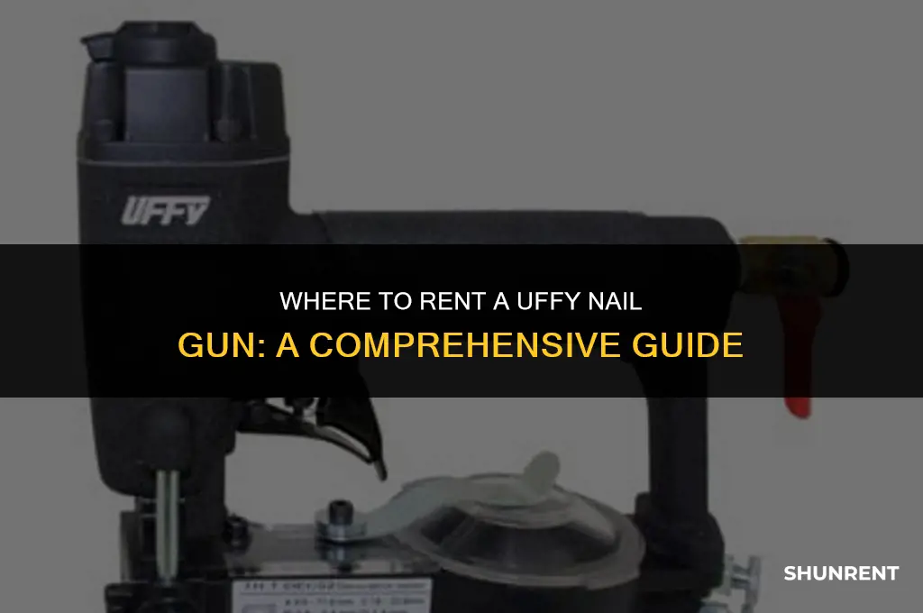 where to rent a uffy nail gun