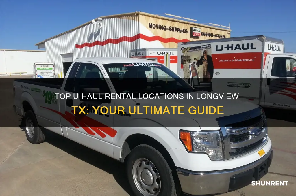 where to rent a uhaul in longview tx
