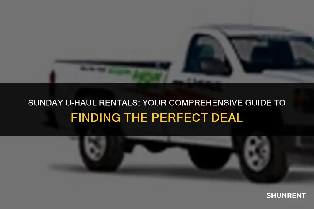 where to rent a uhaul on sunday