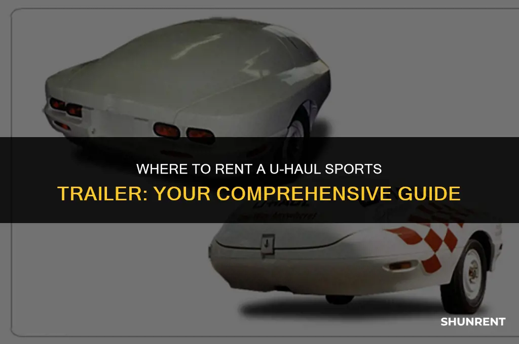 where to rent a uhaul sports trailer