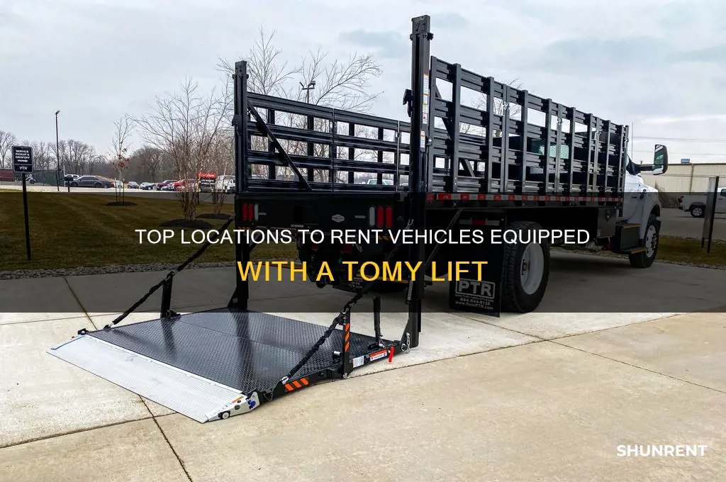 where to rent a vehicle with a tomy lift