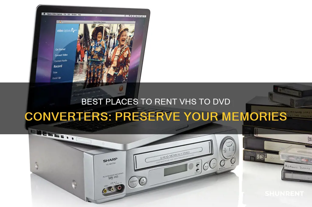where to rent a vhs to dvd converter
