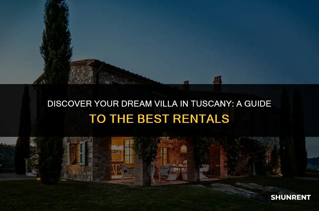 where to rent a villa in tuscany