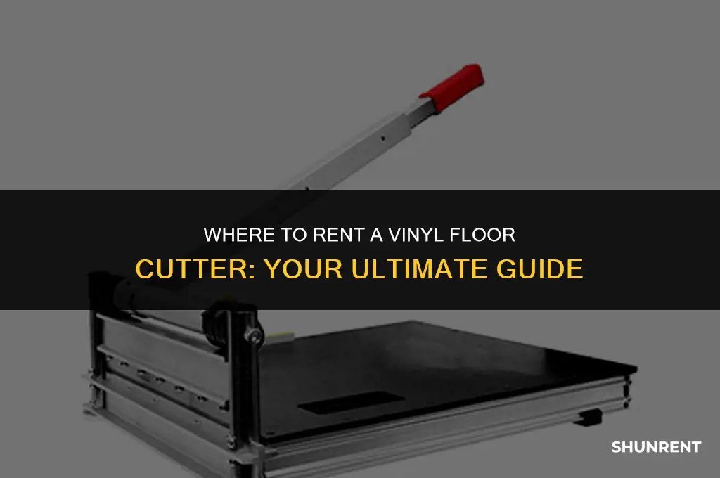 where to rent a vinyl floor cutter