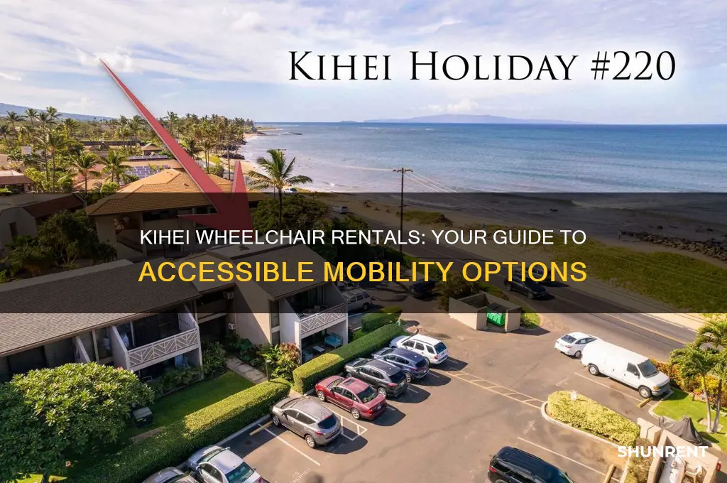 where to rent a wheel chair in kihei