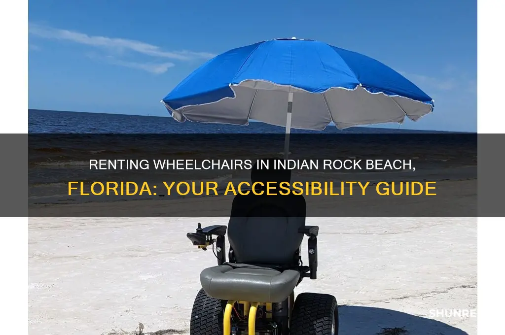 where to rent a wheelchair in indian rock beach florida