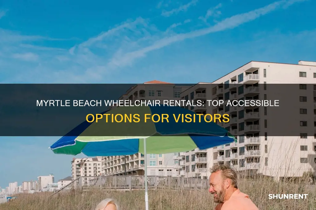 where to rent a wheelchair in myrtle beach sc