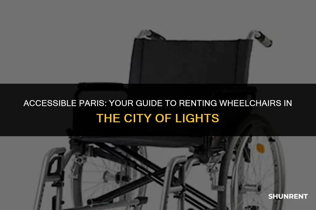 where to rent a wheelchair in paris