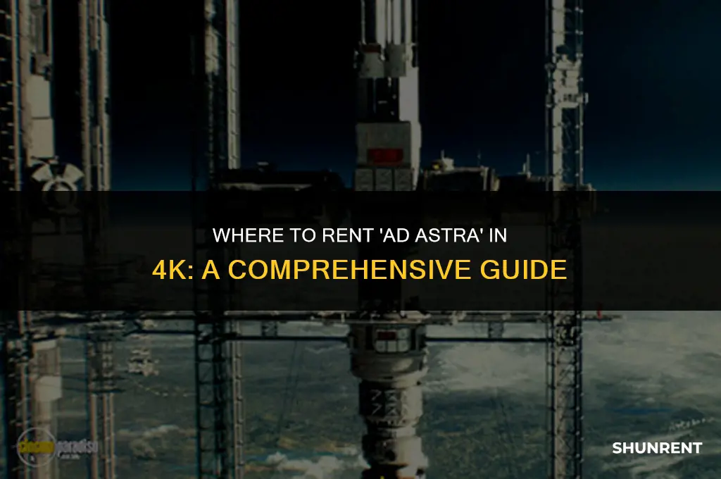 where to rent ad astra in 4k