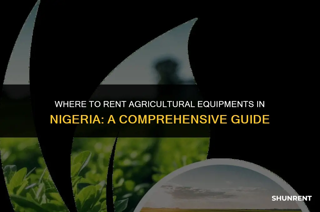 where to rent agricultural equipments in nigeria