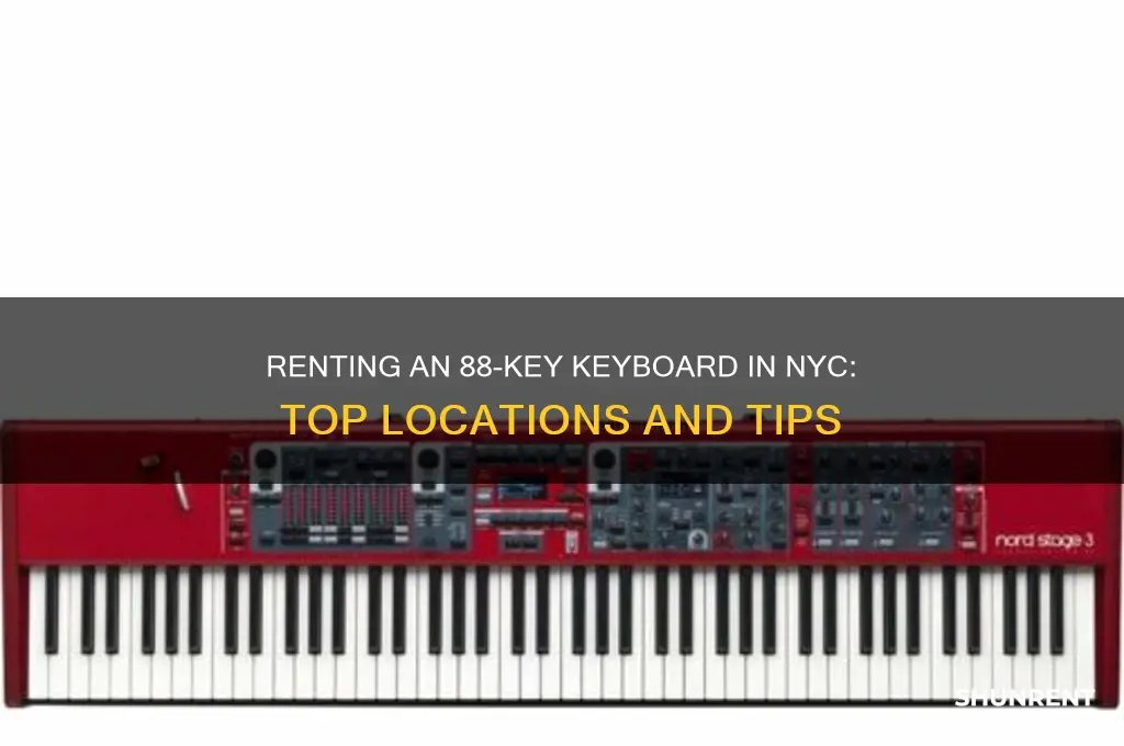 where to rent an 88 keyboard in nyc