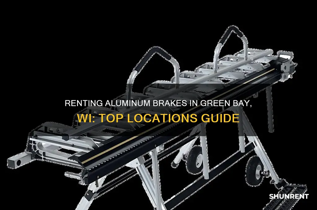 where to rent an aluminum brake in green bsy wi