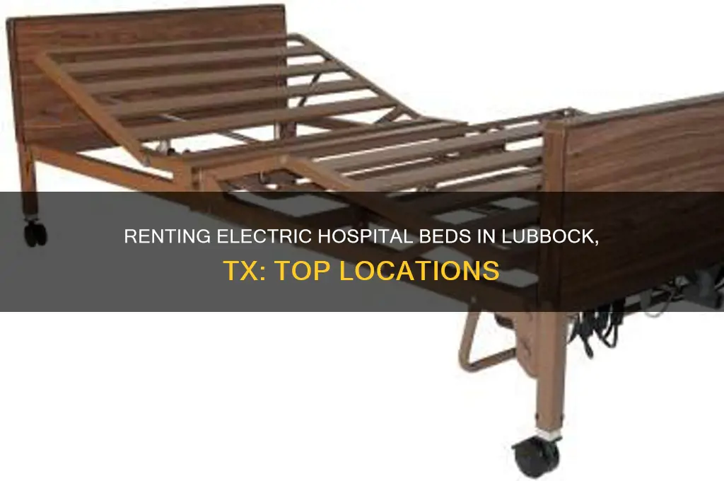 where to rent an electric hospital bed in lubbock tx