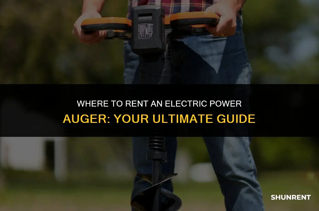 where to rent an electric power auger