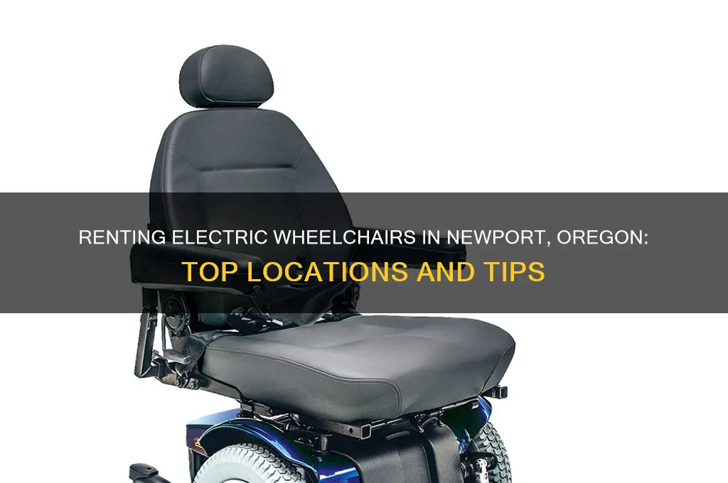 where to rent an electric wheelchair in newport oregon