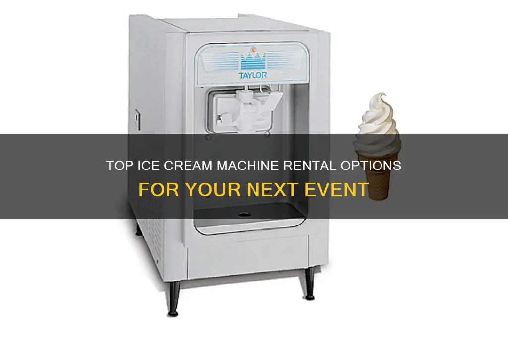 where to rent an ice cream machine