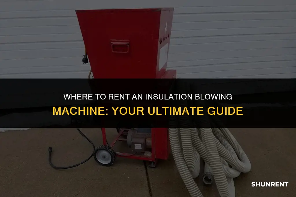 where to rent an insulation blowing machine