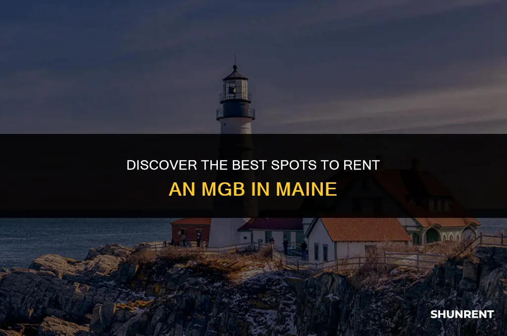 where to rent an mgb in maine