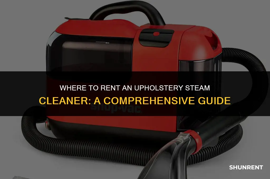 where to rent an upholstery steam cleaner