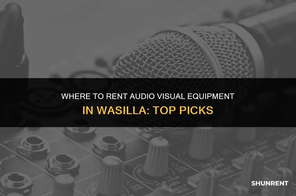 where to rent audio visual equipment wasilla