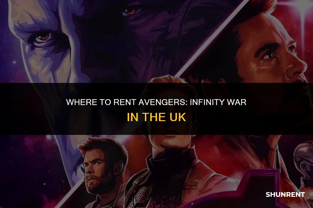 where to rent avengers infinity war uk